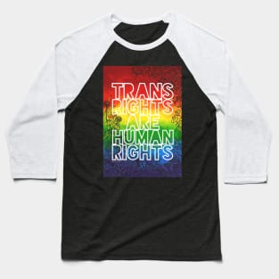 Trans Rights Are Human Rights 2022 Baseball T-Shirt